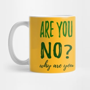 ARE YOU A CASHIER? NO? why are you checking me out?!? Mug